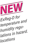 NEW: ExReg-D for temperature and humidity regulations in hazardous locations